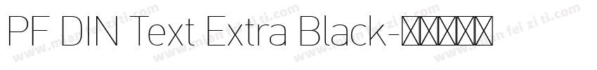 PF DIN Text Extra Black字体转换